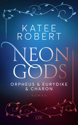 ISBN 9783736322240: Neon Gods - Orpheus & Eurydike & Charon