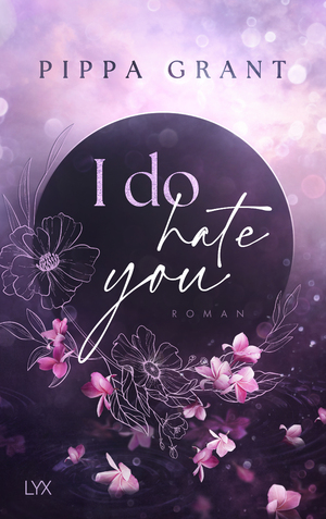 gebrauchtes Buch – Pippa Grant – I Do Hate You