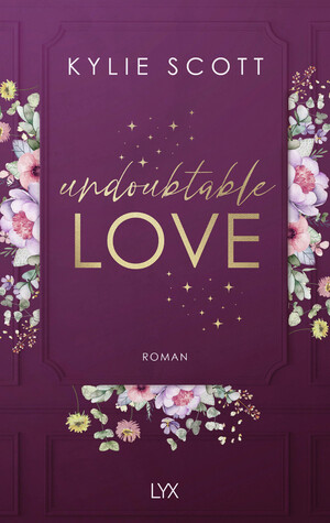 gebrauchtes Buch – Kylie Scott – Undoubtable Love