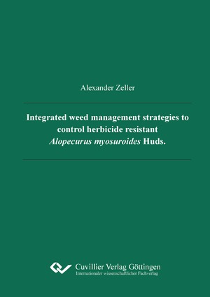 ISBN 9783736972780: Integrated weed management strategies to control herbicide resistant Alopecurus myosuroides Huds.