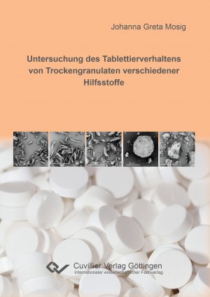 ISBN 9783736990876: Untersuchung des Tablettierverhaltens von Trockengranulaten verschiedener Hilfsstoffe