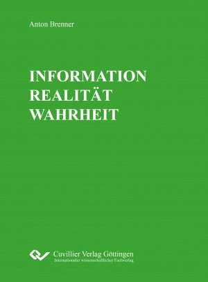 ISBN 9783736997691: INFORMATION REALITÄT WAHRHEIT