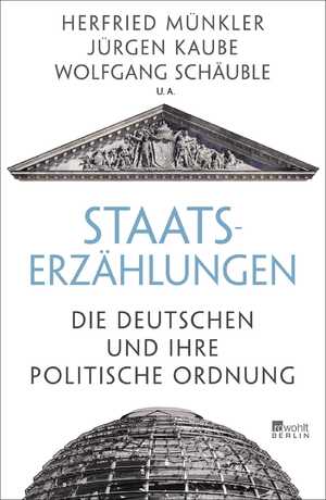 ISBN 9783737100373: Staatserzählungen – Die Deutschen und ihre politische Ordnung