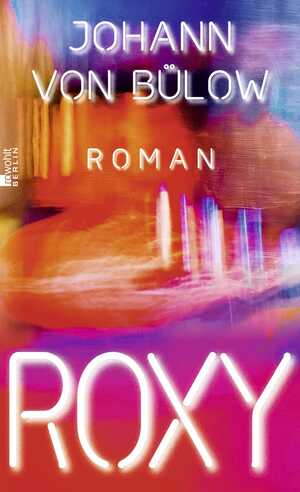 gebrauchtes Buch – Bülow, Johann von – Roxy