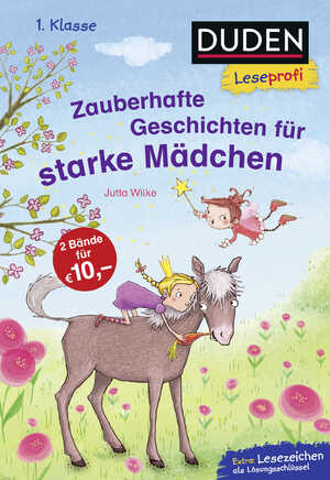 ISBN 9783737334587: Duden Leseprofi – Zauberhafte Geschichten für starke Mädchen, 1. Klasse – Kinderbuch für Erstleser ab 6 Jahren