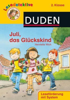 ISBN 9783737335225: Lesedetektive - Juli, das Glückskind, 2. Klasse