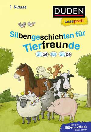 ISBN 9783737336390: Duden Leseprofi – Silbe für Silbe: Silbengeschichten für Tierfreunde, 1. Klasse - Kinderbuch für Erstleser ab 6 Jahren