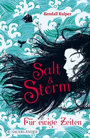 gebrauchtes Buch – Kendall Kulper – Salt & Storm. Für ewige Zeiten