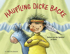 ISBN 9783737354745: Häuptling Dicke Backe Geb. Ausg. Mängelexemplar von Barbara van den Speulhof