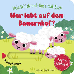 ISBN 9783737359122: Mein Schieb & Guck-mal-Buch: Wer lebt auf dem Bauernhof? - Schiebbuch ab 2 Jahren, fördert die Sprachentwicklung und die Motorik | Schiebbuch ab 2 Jahren, fördert die Sprachentwicklung und die Motorik