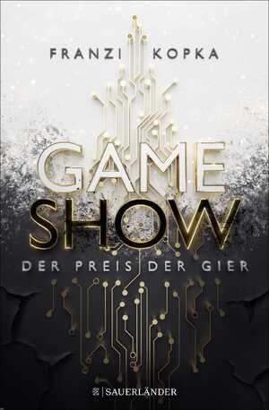 ISBN 9783737359474: Gameshow – Der Preis der Gier - Der Jugendbuch-Bestseller 2023. Actionreicher Enemy-to-Lovers-Roman