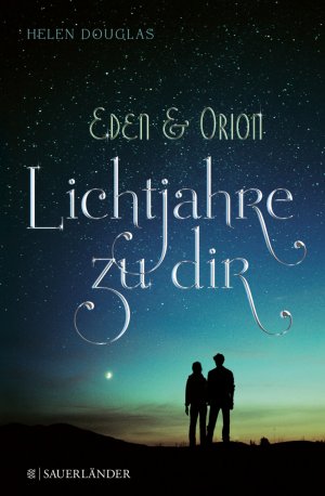 gebrauchtes Buch – Helen Douglas – Eden und Orion - Lichtjahre zu dir