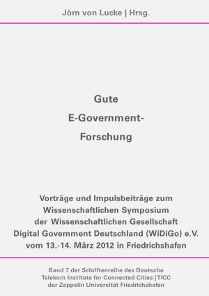 ISBN 9783737507110: Gute E-Government-Forschung – Wissenschaftliches Symposium der Wissenschaftlichen Gesellschaft Digital Government Deutschland (WiDiGo) e.V.