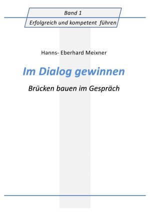 ISBN 9783737528184: Im Dialog gewinnen - Das Mitarbeitergespräch