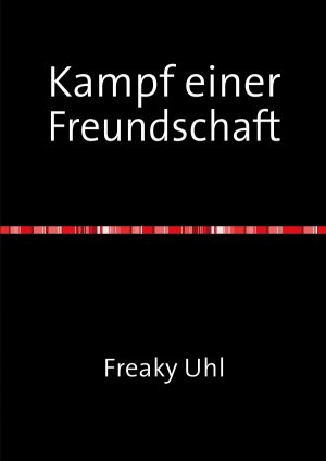 ISBN 9783737545310: Kampf einer Freundschaft