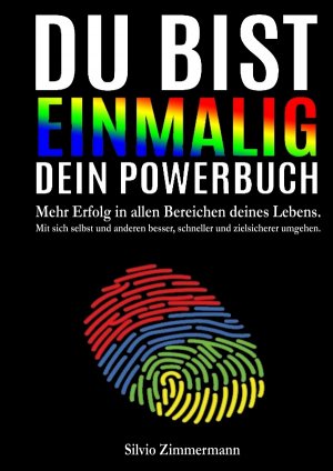 ISBN 9783737569330: Du bist einmalig!: Dein Powerbuch Z., Silvio