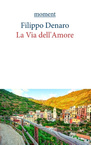 ISBN 9783738603453: La Via dell Amore