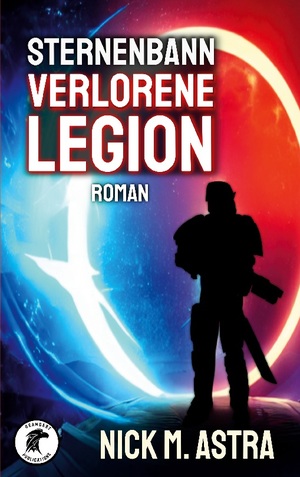 ISBN 9783738613438: Sternenbann - Verlorene Legion – Der Zorn der Totgeglaubten lodert ewig