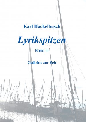 ISBN 9783738615906: Lyrikspitzen - Band III – Gedichte zur Zeit