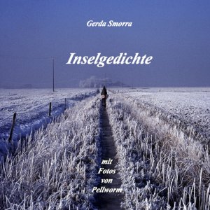 ISBN 9783738617382: Inselgedichte - mit Fotos von Pellworm