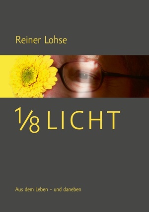 neues Buch – Reiner Lohse – 1/8 Licht