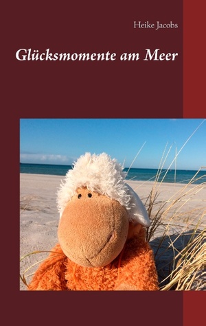 ISBN 9783738630466: Glücksmomente am Meer