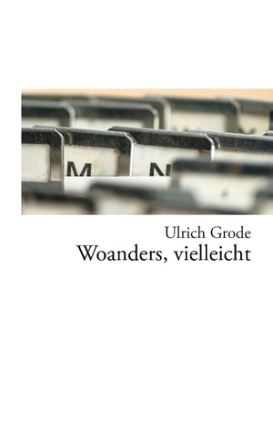 ISBN 9783738646405: Woanders, vielleicht