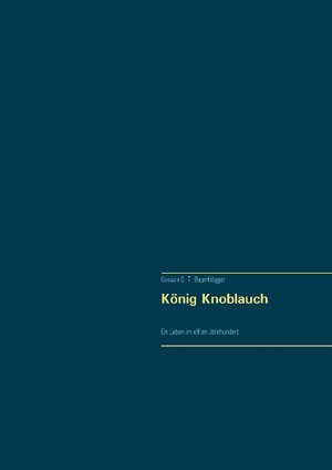 ISBN 9783738654264: König Knoblauch