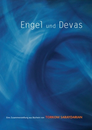 ISBN 9783738655636: Engel und Devas / Torkom Saraydarian / Taschenbuch / Paperback / 56 S. / Deutsch / 2015 / Books on Demand GmbH / EAN 9783738655636