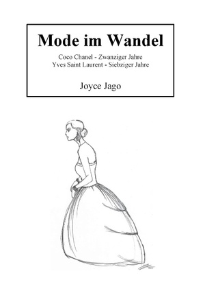 ISBN 9783738658415: Mode im Wandel - Coco Chanel - Zwanziger Jahre Yves Saint Laurent - Siebziger Jahre