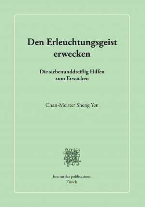 ISBN 9783738671841: Den Erleuchtungsgeist erwecken – Die siebenunddreißig Hilfen zum Erwachen