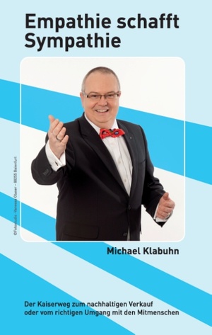 neues Buch – Michael Klabuhn – Empathie schafft Sympathie