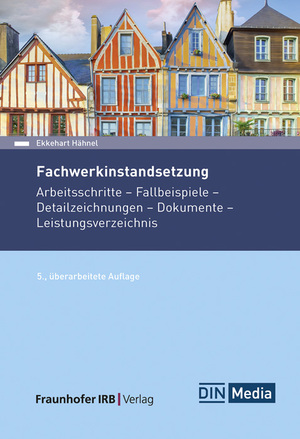 ISBN 9783738809589: Fachwerkinstandsetzung – Arbeitsschritte | Fallbeispiele | Detailzeichnungen | Dokumente | Leistungsverzeichnis