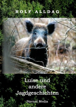 ISBN 9783739217956: Luise und andere Jagdgeschichten