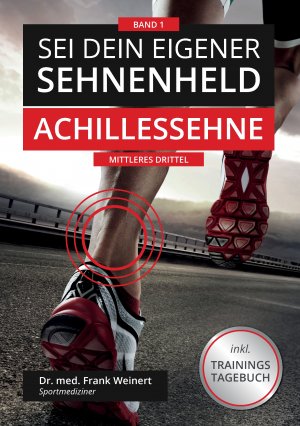 ISBN 9783739227795: Sei Dein eigener Sehnenheld – Achillessehne - mittleres Drittel