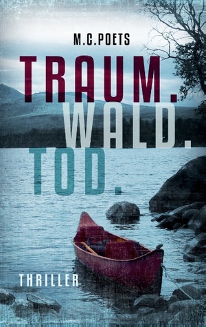 ISBN 9783739229799: Traum. Wald. Tod.