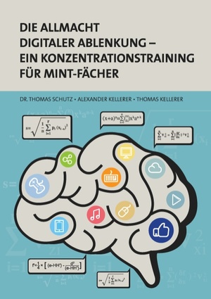 ISBN 9783739243535: Die Allmacht digitaler Ablenkung – Ein Konzentrationstraining für MINT-Fächer