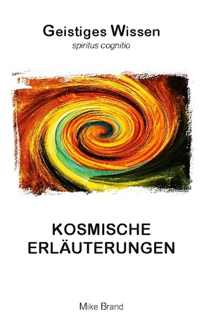 ISBN 9783739249148: Kosmische Erläuterungen – 4. Auflage