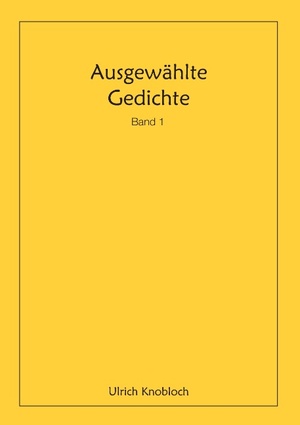 ISBN 9783739252605: Ausgewählte Gedichte, Band 1