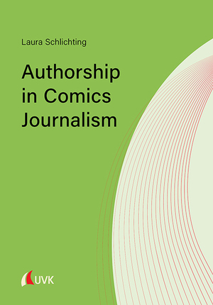 ISBN 9783739831237: Authorship in Comics Journalism