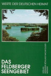 Werner Schmidt, Heinz-Dieter Krausch Bhlau - Werte unserer Heimat Band 57: Das Feldberger Seengebiet Ergebnisse der landeskundlichen Bestandsaufnahme in den Gebieten Feldberg, Frstenwerder, Thomsdorf und Boitzenburg 1997 Werte der deutschen Heimat Uckermark Feldberger Seenlandschaft Natur