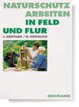 ISBN 9783740201517: Naturschutzarbeiten in Feld und Flur