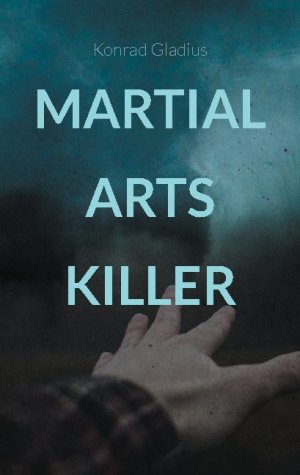 ISBN 9783740785420: Martial Arts Killer - Morde im Lockdown