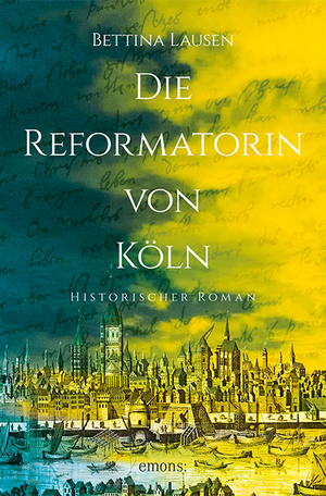 ISBN 9783740800628: Die Reformatorin von Köln