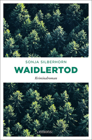 gebrauchtes Buch – Waidlertod: Kriminalroman (Lene Wagenbach) Taschenbuch – 26. Juli 2018von Sonja Silberhorn  – Waidlertod: Kriminalroman (Lene Wagenbach) Taschenbuch – 26. Juli 2018von Sonja Silberhorn (Autor)