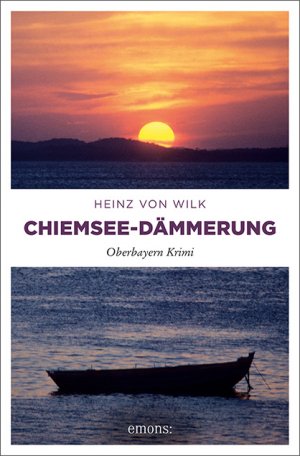 ISBN 9783740806897: Chiemsee-Dämmerung - Oberbayern Krimi