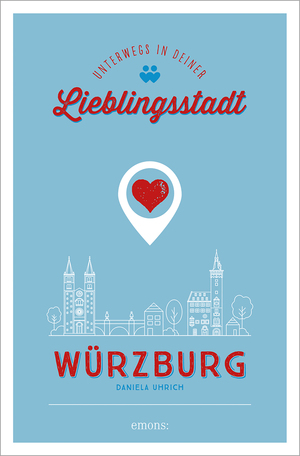 ISBN 9783740815639: Würzburg. Unterwegs in deiner Lieblingsstadt