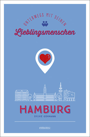 ISBN 9783740817190: Hamburg. Unterwegs mit deinen Lieblingsmenschen