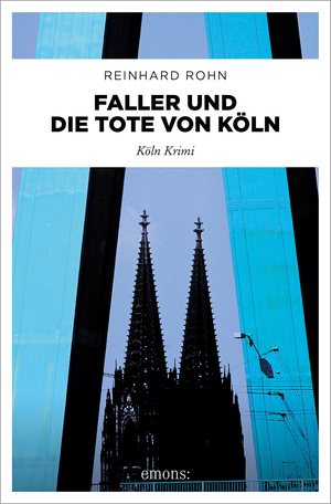 ISBN 9783740820541: Faller und die Tote von Köln – Köln Krimi