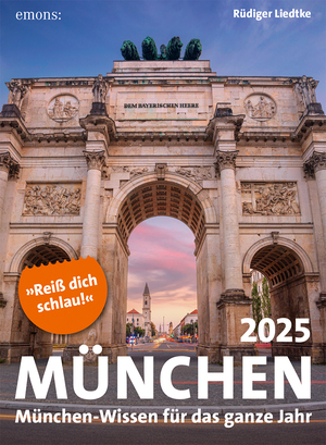 ISBN 9783740820923: München 2025 : München-Wissen für das ganze Jahr, Abreißkalender.